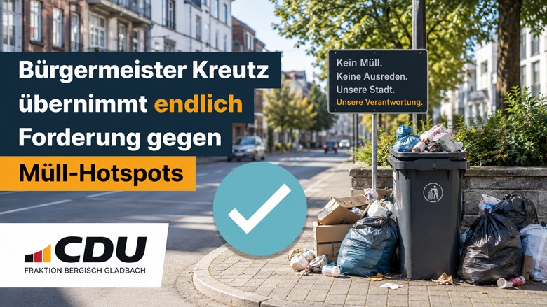Bürgermeister übernimmt endlich CDU-Forderung bei Müll-Hotsports