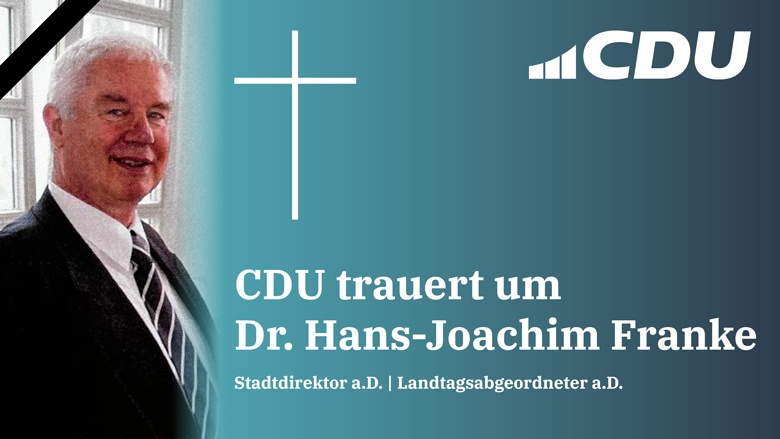 CDU trauert um Dr. Hans-Joachim Franke