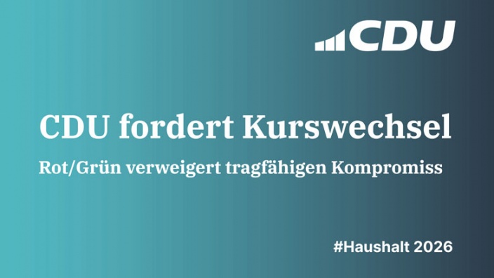 CDU fordert Kurswechsel #Haushalt2026