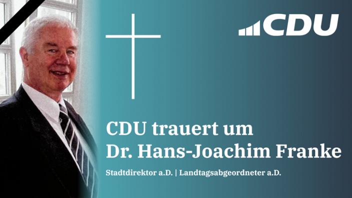 CDU trauert um Dr. Hans-Joachim Franke